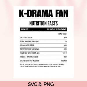K-Drama Fan SVG, Multi-Stan PNG, funny Nutrition Facts, Kdrama design, Digital Download, Sublimation design