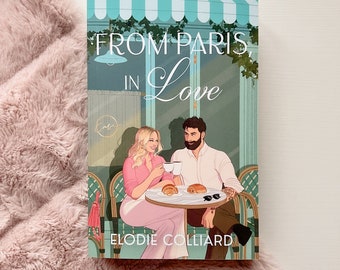 May include: A book cover with a teal and white striped awning and the text "From Paris in Love" in a white font. The cover features a couple sitting at a cafe table with a cup of coffee and pastries. The author's name, "Elodie Colliard", is printed in white at the bottom of the cover.