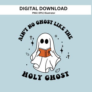 Holy Ghost Png, I Know Is The Holy Ghost Png, Retro Halloween Png, Cute Ghost Png, Ghost Reading The Bible Png, Christian Halloween png