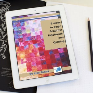 9 Steps to Begin Beautiful Patchwork and Quilting - Digital Patchwork and Quilting Guide, Craft Gift, Sewing 40 page PDF, download
