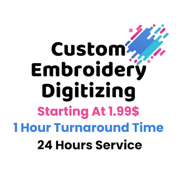 Custom Embroidery Digitizing,  Image Digitizing, Custom Digitize, Logo Digitizing, Embroidery Digitizing Service