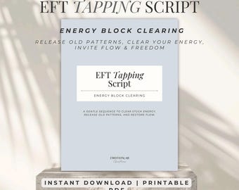 EFT-script opheffen energieblokkade | Afdrukbare pdf om vastgelopen energie los te laten en de stroom te herstellen