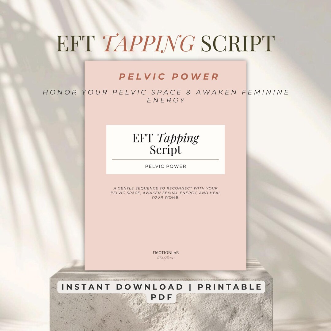 EFT Tapping Script Pelvic Power | Printable Self Healing Guide for ...