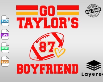 Go Taylor&#39;s Boyfriend SVG, PNG, Travis and Taylor, Funny Football Party Shirt Design, Gameday Shirt Design, Kelce Era SVG, Go Sports
