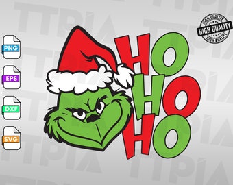 Grinch SVG | Svg | Png  | INSTANT DOWNLOAD, grinch ho ho ho ,hohoho christmas,grinch christmas