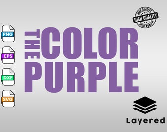 The Color Purple Svg, The Color Purple Movie Svg, Png, Jpg, Dxf, Eps, Pdf, Cricut Cut File, Cricut Svg, Customize T-Shirts, Digital File