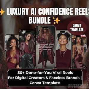 May include: A Canva template for creating social media reels. The template features a collection of images of women wearing burgundy clothing and the text "LUXURY AI CONFIDENCE REELS BUNDLE" and "50+ Done-for-You Viral Reels For Digital Creators & Faceless Brands | Canva Template".