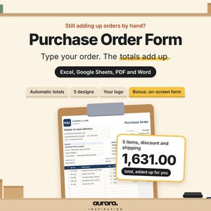 May include: A digital purchase order form template featuring the text Still adding up orders by hand? Purchase Order Form. Type your order. The totals add up. Includes Excel, Google Sheets, PDF, and Word compatibility with automatic totals.