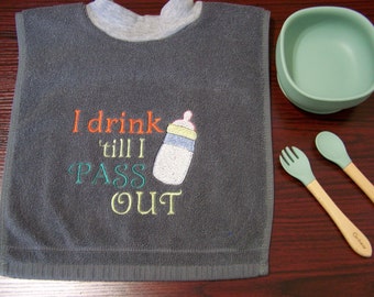 Cute saying bib for baby or toddler. Pullover towel bib with fun embroidered design.