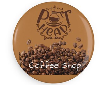 Personalized Coffee Pot Head Round Button Fridge Magnet, Promotion for Coffee Shop, Gifting for Coffee Supplier, Coffee Lover, Free Shipping