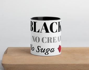 2- tone BLACK No Cream No SUGA Mug with Color Inside