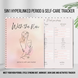 Puede incluir: Un planificador imprimible rosa y blanco con el texto "With the Flow" y un dibujo lineal de una mujer. El planificador es un rastreador de período y autocuidado hipervinculado 5 en 1. El planificador incluye secciones para rastrear tu ciclo menstrual, dieta, entrenamiento, cuidado de la piel y actividades.