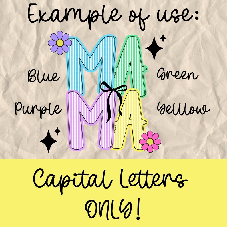 May include: An image with the word "MA" in capital letters, each letter in a different color: blue, green, purple, and yellow. The image also includes the text "Example of use:" and "Capital Letters ONLY!"