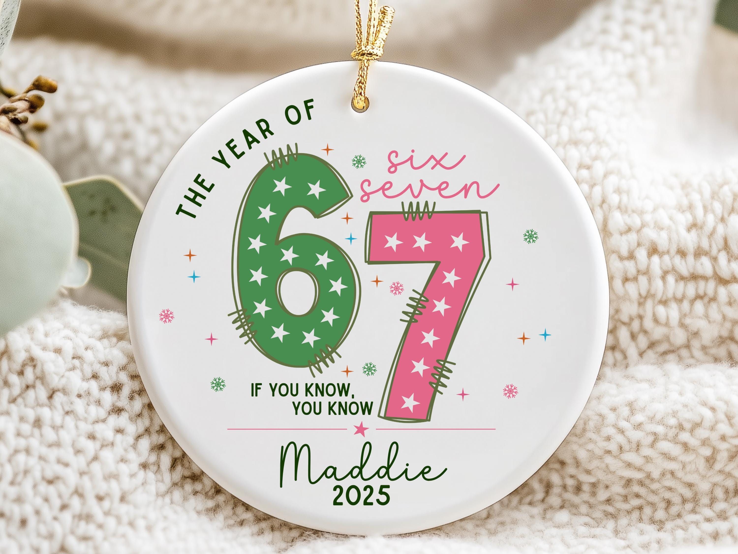 Personalized 67 Ornament, Six Seven Ornament, Custom 6 7 Funny ...