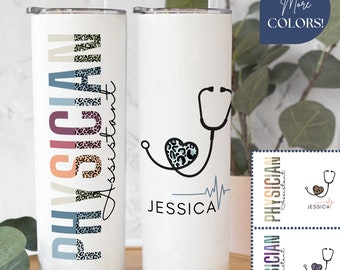 Physician Assistant Tumbler Personalized, Physician Assistant Gift For Women, Custom PA Tumbler Cup, PA Graduation Gift For PA Student