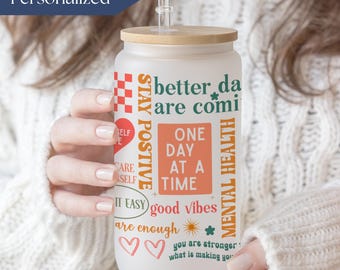 Personalized Mental Health Glass Tumbler With Name Custom Mental Health Iced Coffee Glass, Daily Reminders Glass Can, Daily Affirmations Cup
