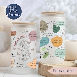 Mom Daily Affirmations Glass Tumbler Personalized Gift for Mom Birthday Gift Custom Mom Affirmation Glass Cup New Mom Gift For Mother&#39;s Day