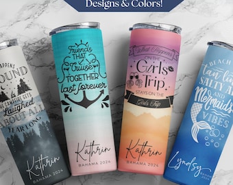 May include: Four stainless steel travel tumblers with various designs and text. One tumbler has a teal to white gradient with the text "Friends That Cruise Together Last Forever." Another has a pink to orange gradient with "What Happens on the Girls Trip." The third has a blue to white gradient with "Beach Tan Lines and Mermaid Vibes."