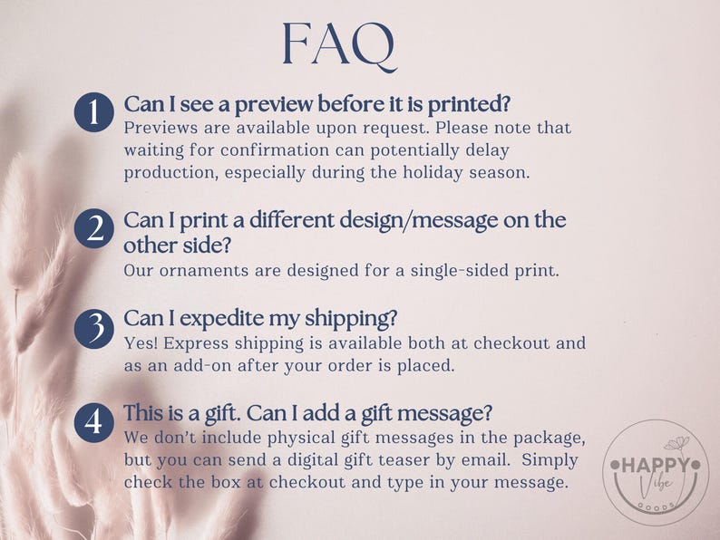 May include: Image with the word "FAQ" at the top, followed by four numbered questions and answers. The questions address previews, printing on both sides, expedited shipping, and gift messages. The Happy Vibe Goods logo is in the bottom right corner.
