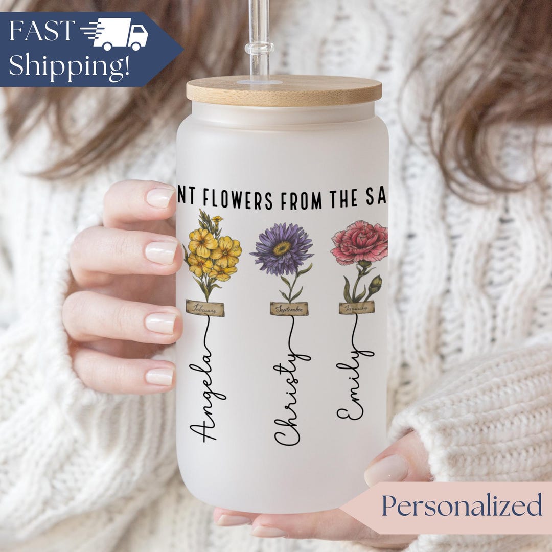 Sisters Are Different Flowers From the Same Garden Glass Cup ...