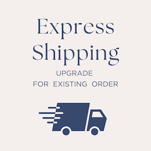 May include: Express Shipping Upgrade for Existing Order. A blue delivery truck with a white background.