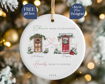 Personalized Neighbor Ornament 2025, Neighbor Friend Ornament, Custom Neighbor Christmas Gift, Thank You Neighbor Holiday Keepsake