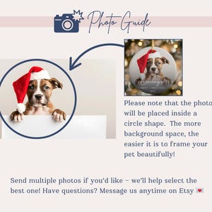 May include: A photo guide for pet portraits. The image shows a puppy wearing a Santa hat inside a circle. The text says, "Please note that the photo will be placed inside a circle shape. The more background space, the easier it is to frame your pet beautifully!"