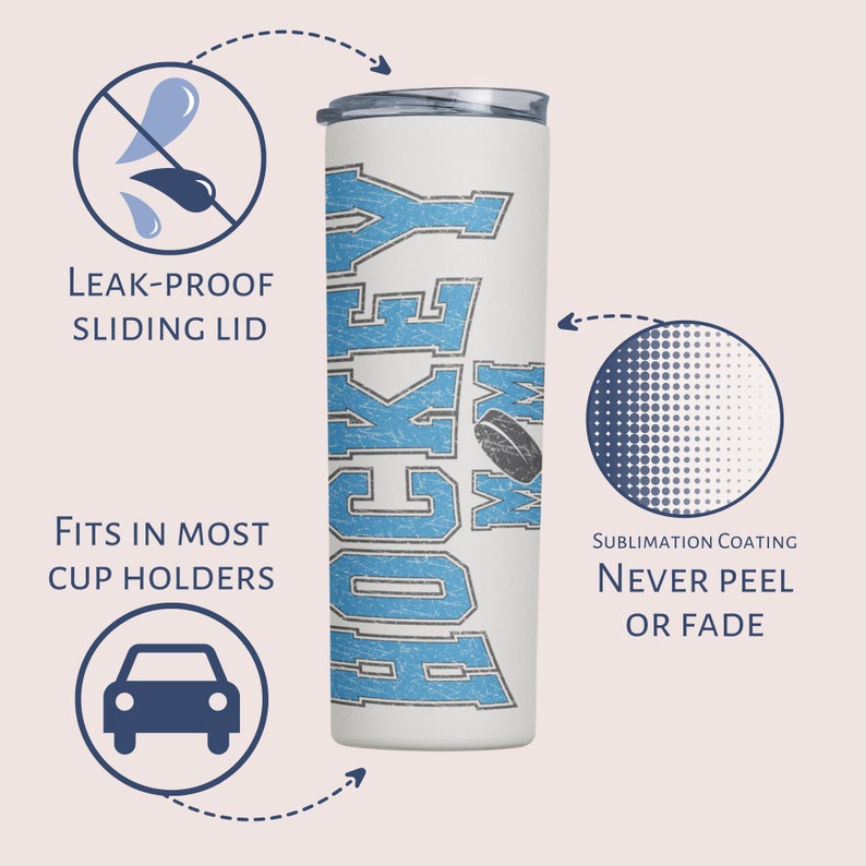 May include: White stainless steel tumbler with a blue and white graphic that says "Hockey Mom". The tumbler has a leak-proof sliding lid and fits in most cup holders. The graphic is printed with a sublimation coating that will never peel or fade.