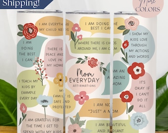 Mom Daily Affirmation Tumbler, Positive Affirmation Tumbler Gift For Mom, Mental Health Tumbler Cup, Positive Mindset Tumbler,Mom Travel Cup