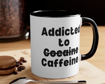 Tazas divertidas, tazas para amantes del café, taza para adictos al café, tazas de regalo, tazas lindas, taza de café, taza de cerámica de 11 oz