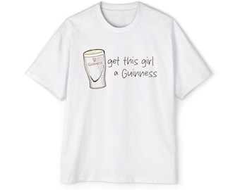 Get This Girl a Guinness Oversized Tee | St. Patrick's Day