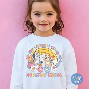 100 Days Of School Sweatshirt Blue Dog 100 Days Of School Sweatshirt Happy 100 Days Of School Shirt Toddler Sweatshirt Kids Sweatshirt Blue