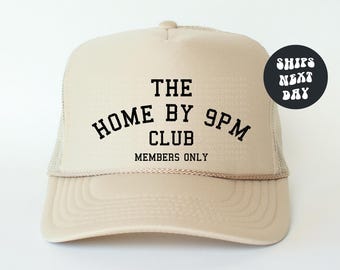 Home by 9 PM Club Trucker Hat Funny Trucker Hat Women’s Trucker Hat Western Trucker Caps Funny Hat Hard Worker Gift Sarcastic Introvert Hat