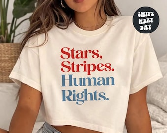 4th Of July Comfort Colors® Boxy Tee Stars Stripes Human Rights Shirt 4th of July Crop Top Liberal Patriotic Shirt Equal Rights Protest Tank