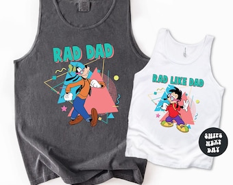 Disney Goofy And Max Tank Top Goofy Tank Top Rad Dad And Rad Like Dad Tank Top Matching Disney Dad And Son Fathers Day Comfort Colors® Tanks