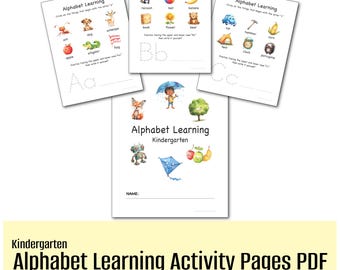 May include: A set of printable alphabet learning activity pages for kindergarten. The pages feature colorful illustrations of animals, objects, and letters. The cover page has a title that says "Alphabet Learning Kindergarten".