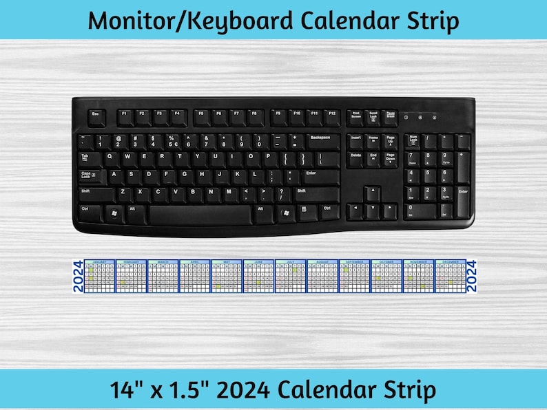 Monitor Computer Keyboard 2024 Calendar Strip to Help Keep Track of