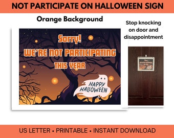 Niet deelnemen aan Halloween Sign (oranje achtergrond) - PRINTBARE 8.5X11". Vermijd kloppen op de deur en teleurstelling van kinderen
