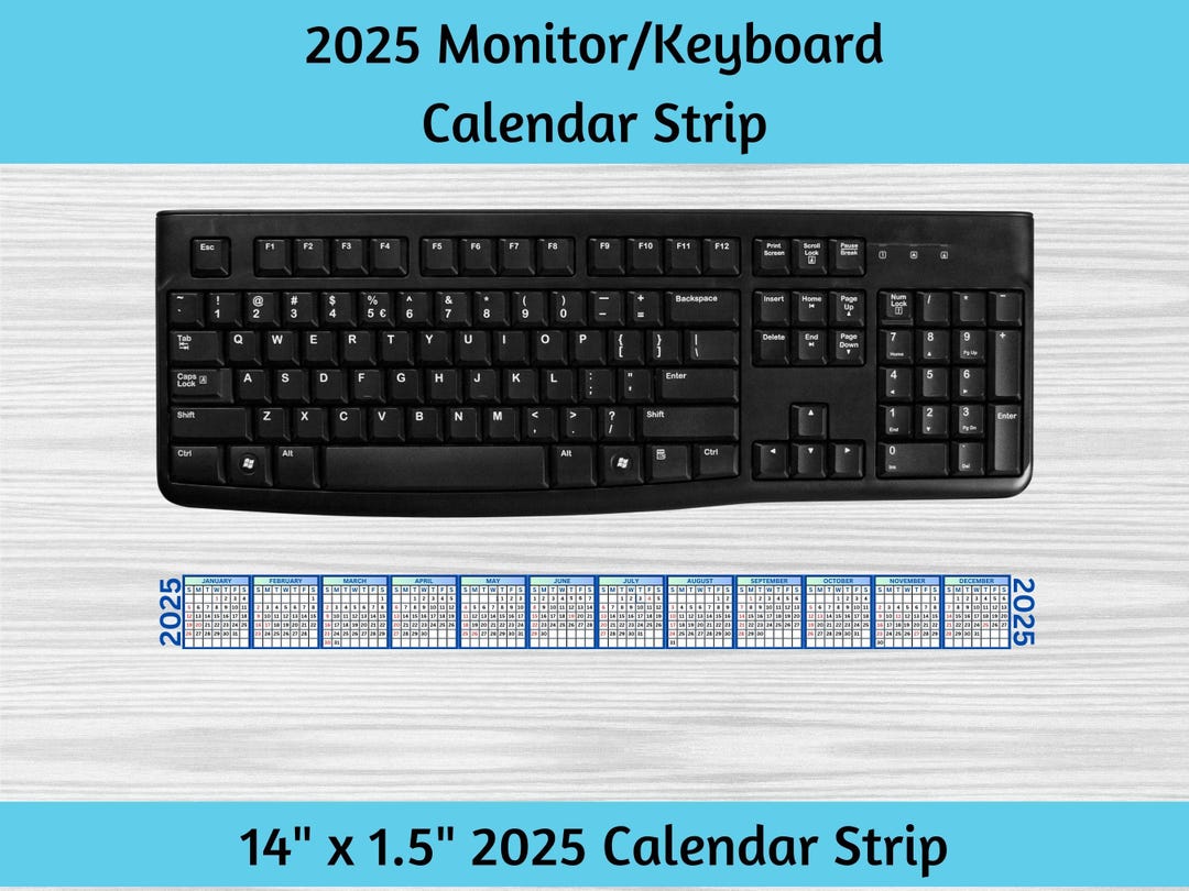 2025 Monitor Computer Keyboard Calendar Strip to Help Keep Track of Dates Without the Need for Traditional Desk or Wall Calendar blue - Etsy 2025-monitor-computer-keyboard-calendar-strip-to-help-keep-track-of-dates-without-the-need-for-traditional-desk-or-wall-calendar-blue-etsy