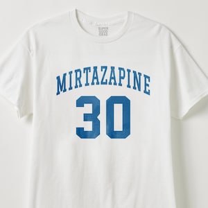 Mirtazapine Shirt