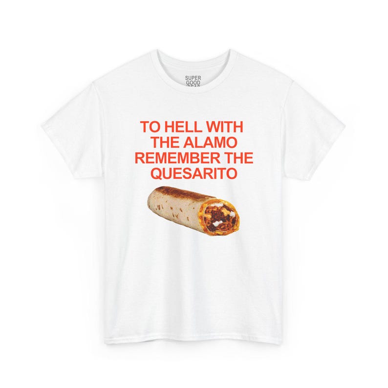 Quesarito Shirt, Taco Bell Shirt, Tacos Shirt, Burritos Shirt, Baja Blast Shirt, Quesadilla Shirt image 2
