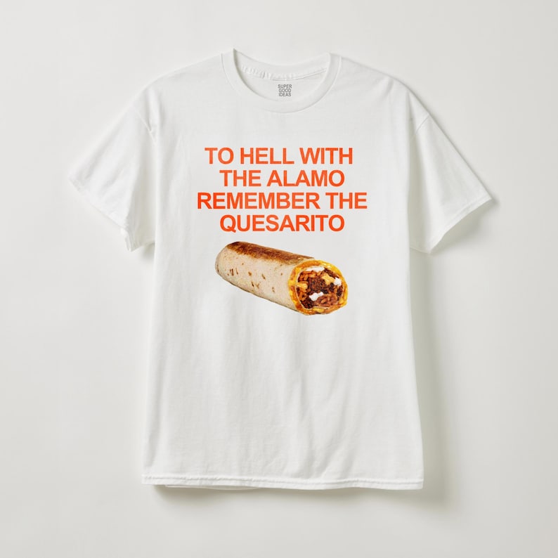 Quesarito Shirt, Taco Bell Shirt, Tacos Shirt, Burritos Shirt, Baja Blast Shirt, Quesadilla Shirt image 1