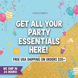 K&ouml;nnte beinhalten: Werbebild f&uuml;r Fox's Party mit dem Text "GET ALL YOUR PARTY ESSENTIALS HERE!". Der Hintergrund ist hellblau mit goldenem Glitzer, Luftballons, Konfetti und Partybecher-Illustrationen. Der Text "WE SHIP IN 24 HOURS!" ist ebenfalls enthalten.