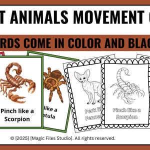 May include: A set of 30 printable cards featuring desert animals and their movements. The cards are in color and black and white. The animals include a camel, scorpion, tarantula, fennec fox, and a bird. The text on the cards reads "Stomp like a camel", "Pinch like a scorpion", "Like a tarantula", "Perk like a fennec fox", "Pinch like a scorpion", and "Like a vulture".