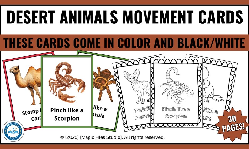 May include: A set of 30 printable cards featuring desert animals and their movements. The cards are in color and black and white. The animals include a camel, scorpion, tarantula, fennec fox, and a bird. The text on the cards reads "Stomp like a camel", "Pinch like a scorpion", "Like a tarantula", "Perk like a fennec fox", "Pinch like a scorpion", and "Like a vulture".