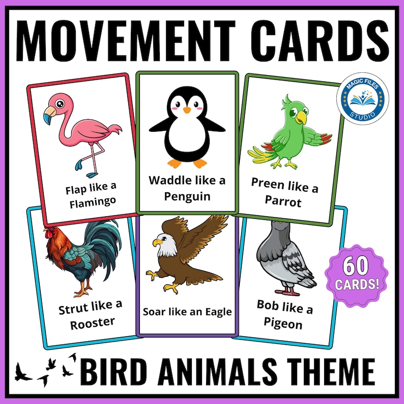 May include: A set of 60 colorful movement cards featuring different bird animals. Each card shows a bird and a movement action, such as "Flap like a Flamingo" or "Waddle like a Penguin". The cards are designed for use in educational activities.