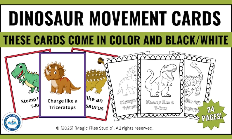 May include: A set of 24 dinosaur movement cards featuring colorful and black and white illustrations of dinosaurs. The cards include instructions like "Stomp like a T-Rex" and "Charge like a Triceratops".