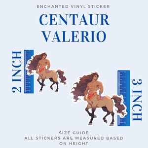 May include: Two vinyl stickers of a centaur with brown hair and a tan body. The centaur is wearing a red and orange loincloth. The stickers are 2 inches and 3 inches tall. The stickers are on a blue background with the text "ENCHANTED VINYL STICKER", "CENTAUR", "VALERIO", "2 INCH", "3 INCH", "SIZE GUIDE", "ALL STICKERS ARE MEASURED BASED ON HEIGHT".