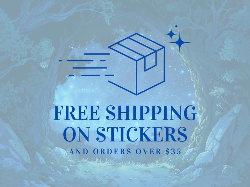 May include: A blue box with a white outline and a white starburst, with the text "FREE SHIPPING ON STICKERS AND ORDERS OVER $35" in blue text.