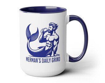 Merman's Daily Grind Coffee Mug | 15oz | Two Funny Designs and Three Color Options